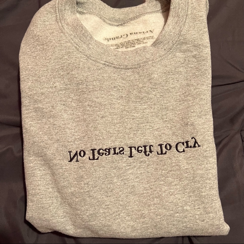Ariana Grande NTLTC Crewneck